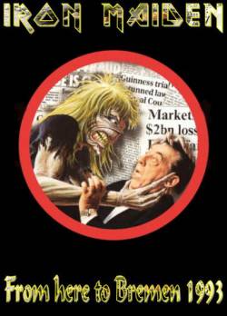 Iron Maiden (UK-1) : From Here to Bremen 1993 (DVD)